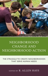  Neighborhood Change and Neighborhood Action