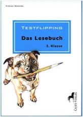 Testflipping. Das Lesebuch 2. Klasse