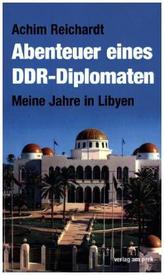 Abenteuer eines DDR-Diplomaten