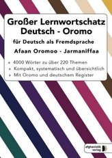 Großer Lernwortschatz Deutsch-Oromo für Deutsch als Fremdsprache