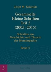 Gesammelte Kleine Schriften (2005-2015). Tl.2