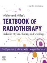  Walter and Miller\'s Textbook of Radiotherapy: Radiation Physics, Therapy and Oncology