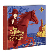 Der Erlkönig und andere Balladen, 1 Audio-CD