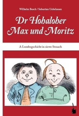 Dr Hohaloher Max und Moritz