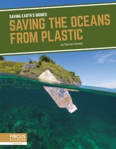 Saving Earth\'s Biomes: Saving the Oceans from Plastic