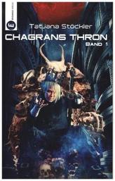 Chagrans Thron. Bd.1