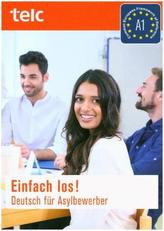 Einfach los! Deutsch für Asylbewerber. Für Kursteilnehmer, m. 2 Audio-CDs