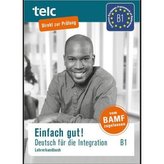 Einfach gut! Deutsch für die Integration B1, Lehrerhandbuch