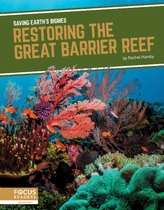  Saving Earth\'s Biomes: Restoring the Great Barrier Reef
