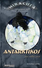 Miracula, verborgene Welt - Antarktikos