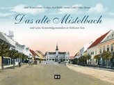 Das alte Mistelbach und seine Katastralgemeinden in früherer Zeit