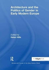  Architecture and the Politics of Gender in Early Modern Europe