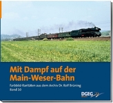 Mit Dampf auf der Main-Weser-Bahn