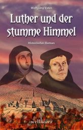 Luther und der stumme Himmel