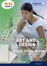  BTEC Level 2 First Art and Design Study Guide