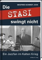 Die Stasi swingt nicht