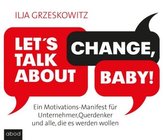 Let's talk about change, baby!, 4 Audio-CDs