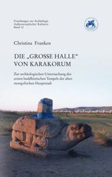 Die 'Große Halle' von Karakorum