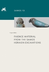 Faience material from the Samos Heraion excavations