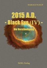 2014 A.D. - Black Eye - Die Verständigung