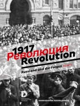 1917. Revolution. - Russland und die Folgen