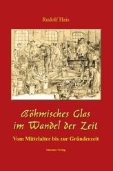 Böhmisches Glas im Wandel der Zeit