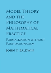  Model Theory and the Philosophy of Mathematical Practice