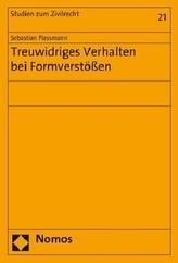 Treuwidriges Verhalten bei Formverstößen