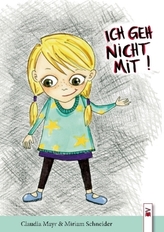 Nein! Ich geh nicht mit!