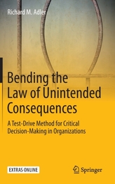  Bending the Law of Unintended Consequences