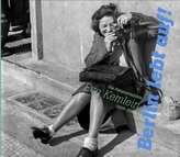 'Berlin lebt auf!'. Die Fotojournalistin Eva Kemlein 1909-2004