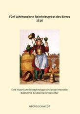 Fünf Jahrhunderte Reinheitsgebot des Bieres 1516