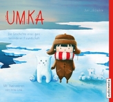 Umka. Die Geschichte einer ganz besonderen Freundschaft, 1 Audio-CD