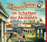 Mission History - Im Schatten der Akropolis, 2 Audio-CDs