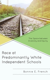  Race at Predominantly White Independent Schools