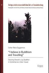 'I believe in Buddhism and Travelling'