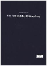 Die Pest und ihre Bekämpfung