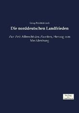 Die norddeutschen Landfrieden
