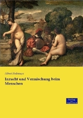 Inzucht und Vermischung beim Menschen