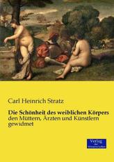 Die Schönheit des weiblichen Körpers