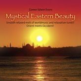 Mystical Eastern Beauty, 1 Audio-CD