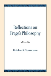  Reflections on Frege\'s Philosophy