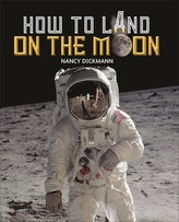  Reading Planet KS2 - How to Land on the Moon - Level 7: Saturn/Blue-Red band