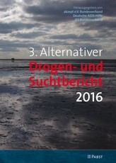3. Alternativer Drogen- und Suchtbericht 2016