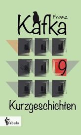 Neun Kurzgeschichten Franz Kafka, Franzs 1909-1931