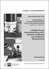 PAL-Musteraufgabensatz - Abschlussprüfung Teil 2 - Fachpraktiker/-in für Zerspanungsmechanik Dreh-/Fräsmaschinensysteme (M 7542/