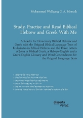 Study, Practise and Read Biblical Hebrew and Greek With Me