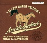 Arschlochpferd - Allein unter Reitern, MP3-CD