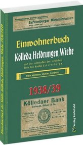 [Adressbuch] Einwohnerbuch der Städte Kölleda, Heldrungen, Wiehe 1938/1939