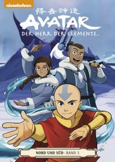 Avatar, Der Herr der Elemente - Nord und Süd. Bd.1